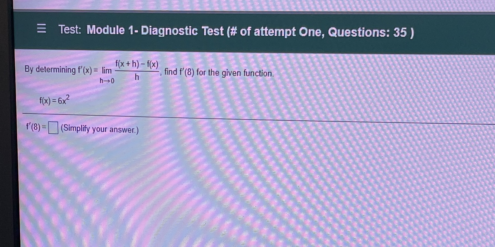 Question 8 = Test: Module 1- Diagnostic Test (# of attempt