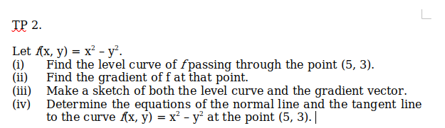 L TP 2. Let (x, y) = x2 - yz. (i)