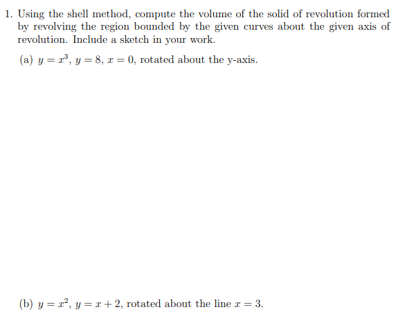 1. Using the shell method, compute the volume of the solid