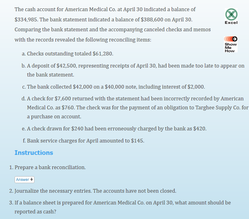 balance of $334,985. The bank statement indicated a balance of $388,600 on