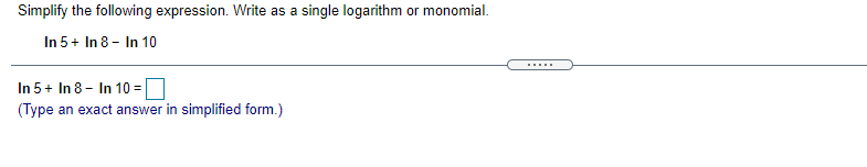 In 5 + In 8 - In 10 In 5 + In