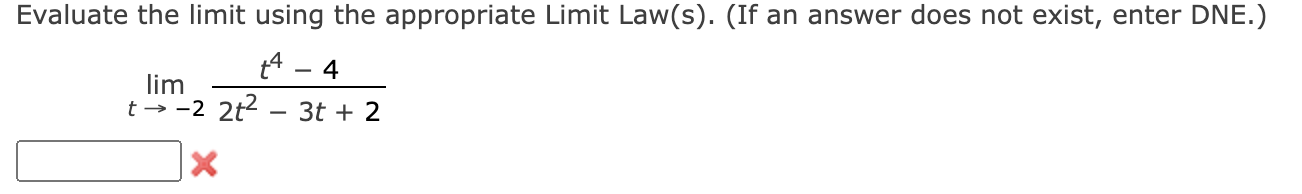 the appropriate Limit Law(s). (If an answer does not exist, enter DNE.)