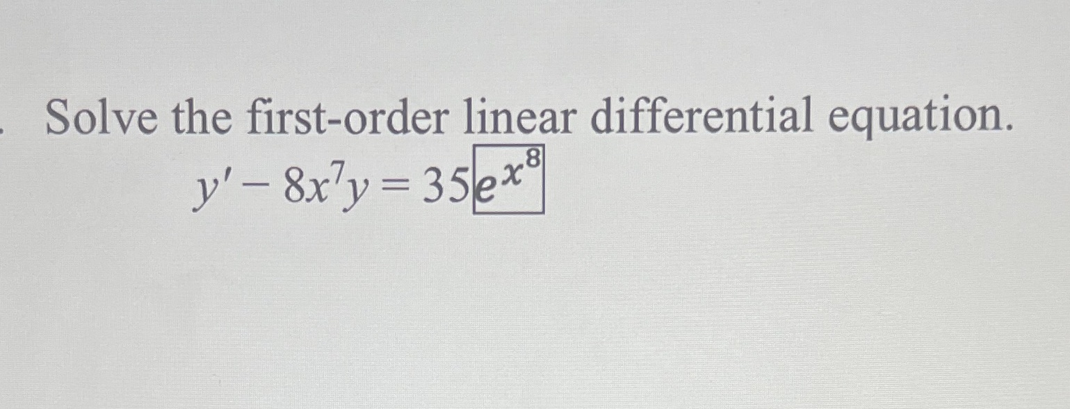 Solve the first-order linear differential equation.