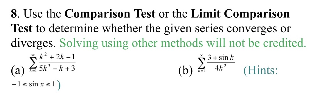 8. Use the Comparison Test or the Limit Comparison Test to