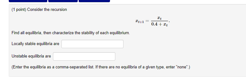 equilibria, then characterize the stability of each equilibrium. Locally stable equilibria are