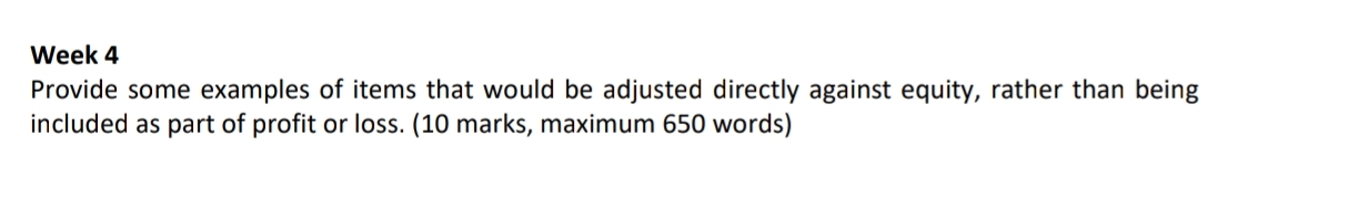 examples of items that would be adjusted directly against equity, rather than