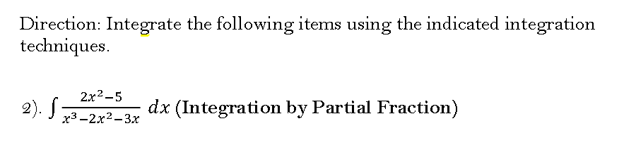  answer with solution Direction: Integrate the following items using the indicated