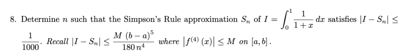 1 1 satisfies II Snl 8. Determine n such that the Simpson's