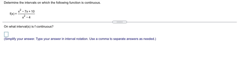 from the left at 5 is (Simplify your answer.)Classify the discontinuities in