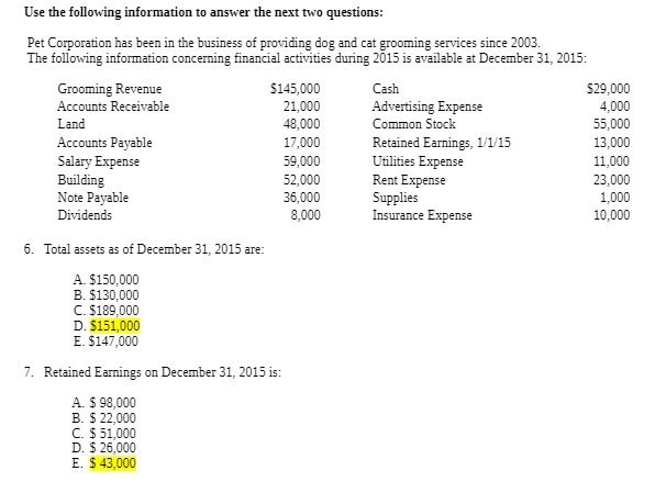 Use the following information to answer the next two questions: Pet Corporation