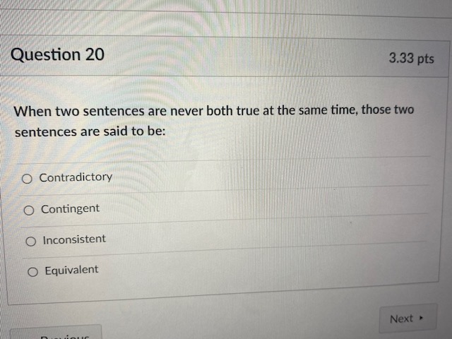 at the same time, those two sentences are said to be: O