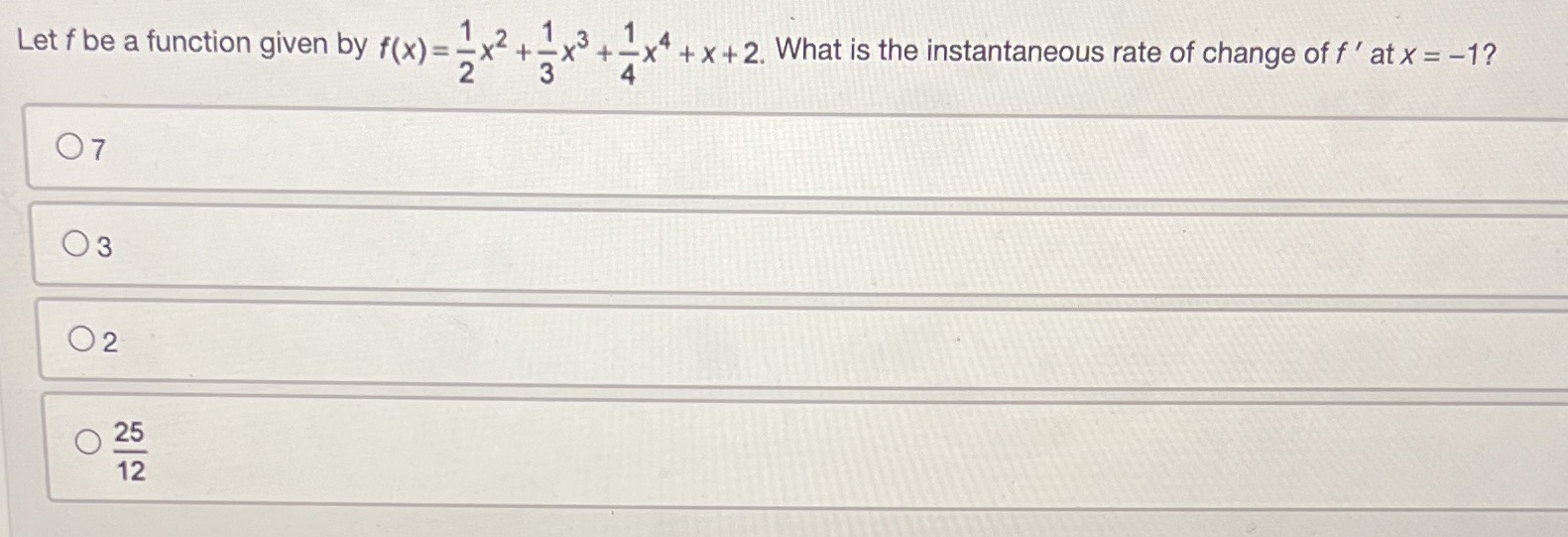 + 2. What is the instantaneous rate of change of f '