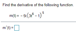 Find the derivative of the following function