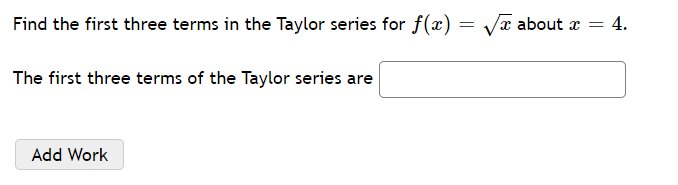 first three terms in the Taylor series for f{a:) = x/E about