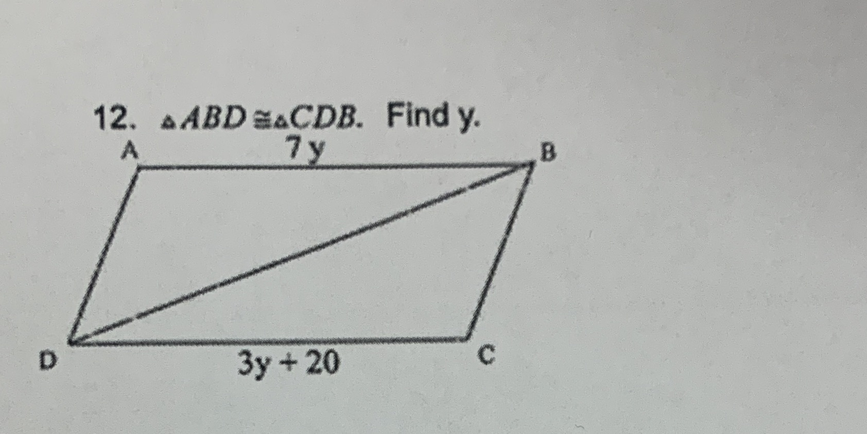 12. OADD=aCDB. Find y. 7 3y +20 c