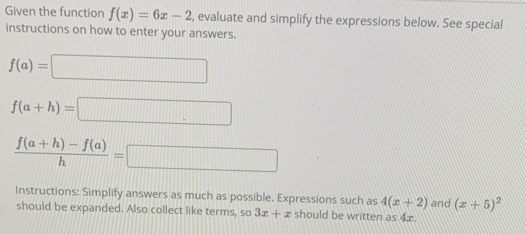 the expressions below. See special instructions on how to enter your answers.
