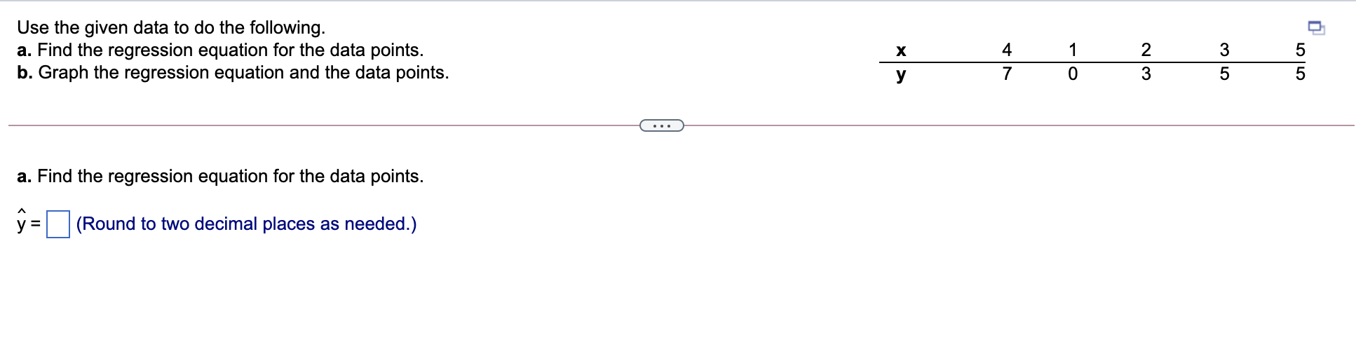 Use the given data to do the following. a. Find the