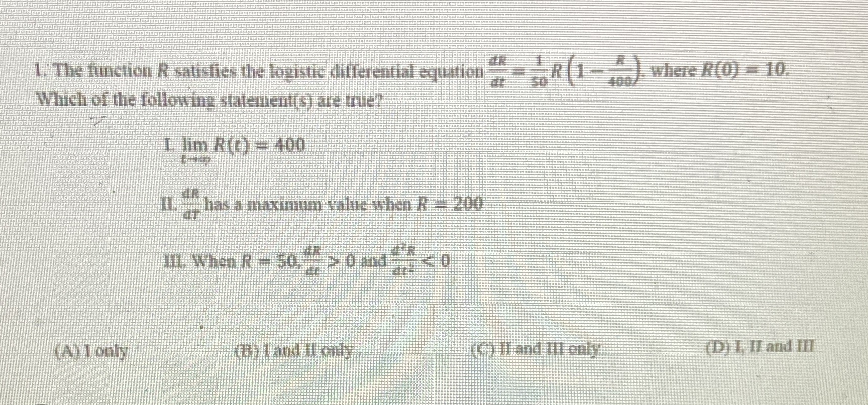L lim R(t) = 400 IL has a maximum R 200 (A)
