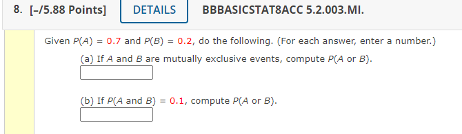 P(B) = 0.2, do the following. (For each answer, enter a number.)