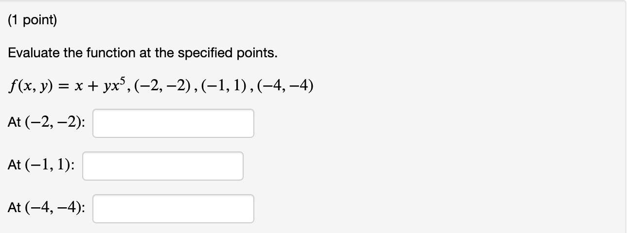 = x + yx5,(-2,-2),(-1,1),(-4,-4) At (2, 2): At(1, 1): At (4, 4)