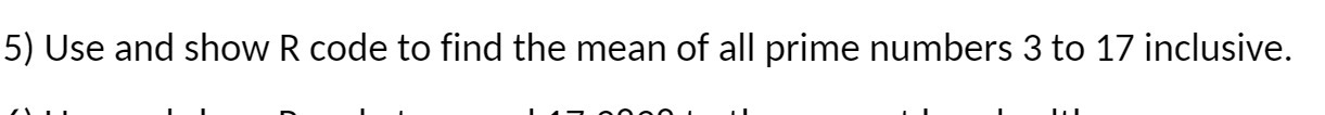prime numbers 3 to 17 inclusive.