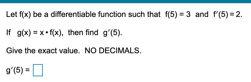  Let f(x) be a differentiable function such that f(5) = 3