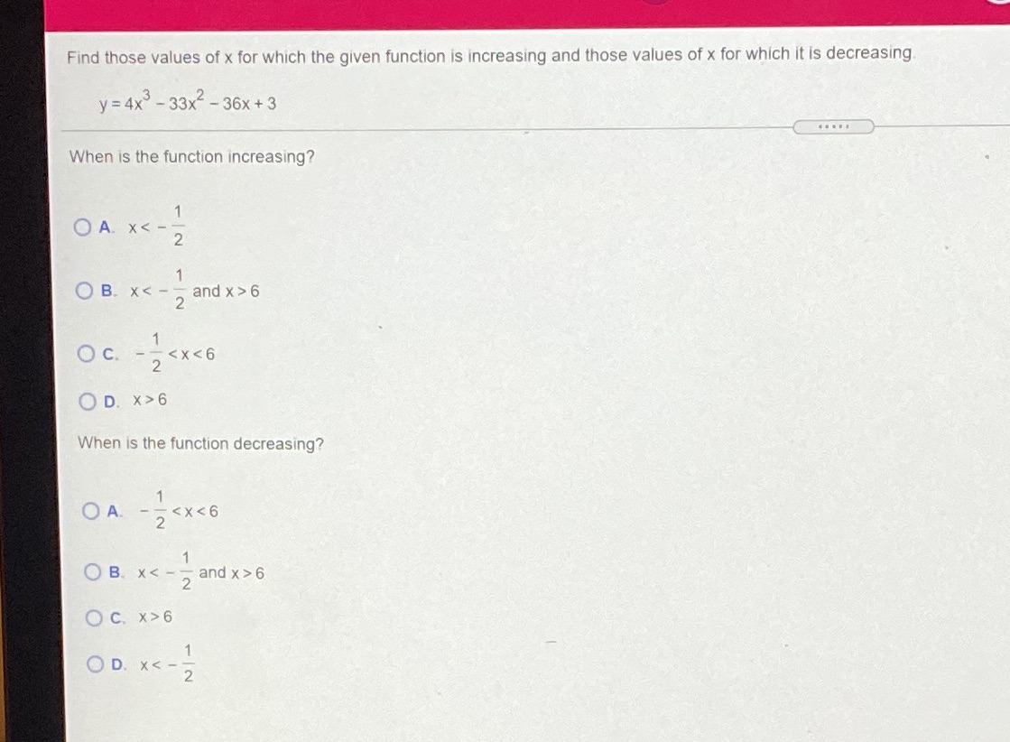 increasing and those values of x for which it is decreasing y
