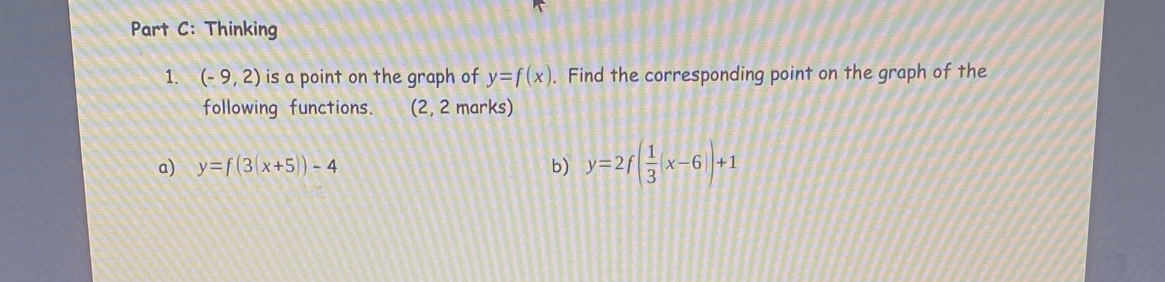  Part C: Thinking 1. (- 9, 2) is a point on