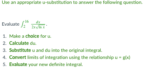  please help through this problem Use an appropriate u-substitution to answer