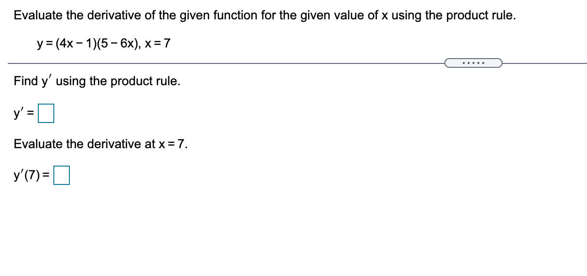 of x using the product rule. y = (4x - 1)(5 -