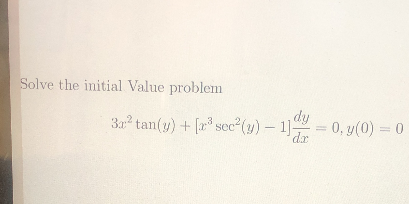 - 1]- dy = 0, y(0) = 0 dx