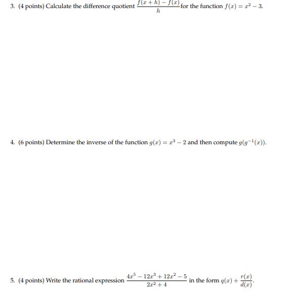3. (4 points) Calculate the difference quotient for the function f(r) 4.