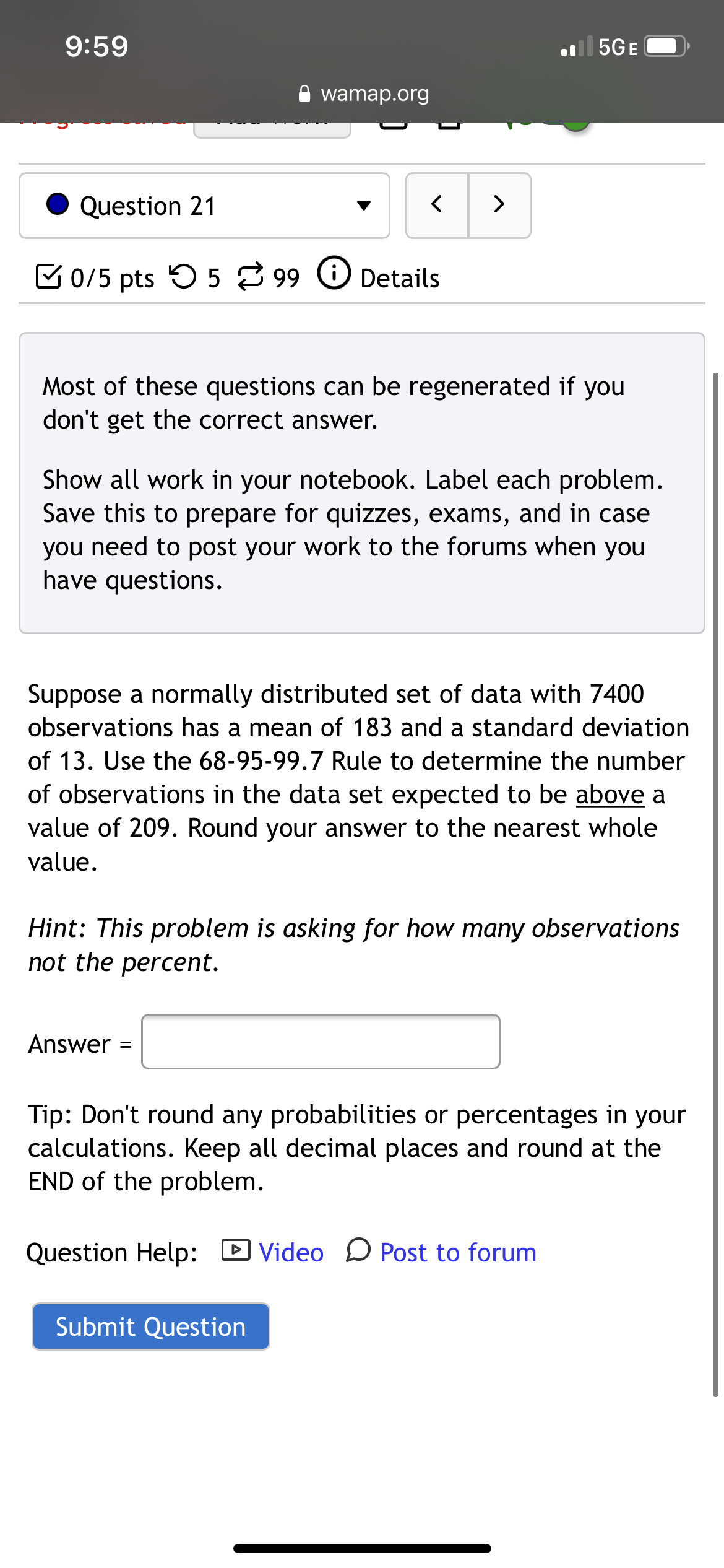 = 5283 X Tip: Don't round any probabilities or percentages in your