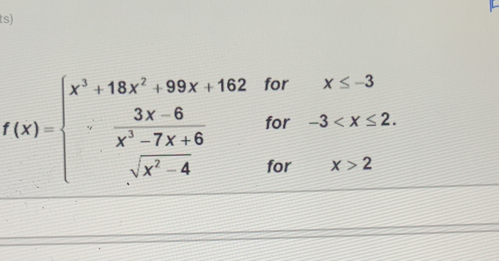s) x3 +18x2 +99x +162 3x-6 x3-7X+6 for for for