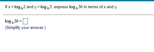 If x = log 2 and y = log 3, express