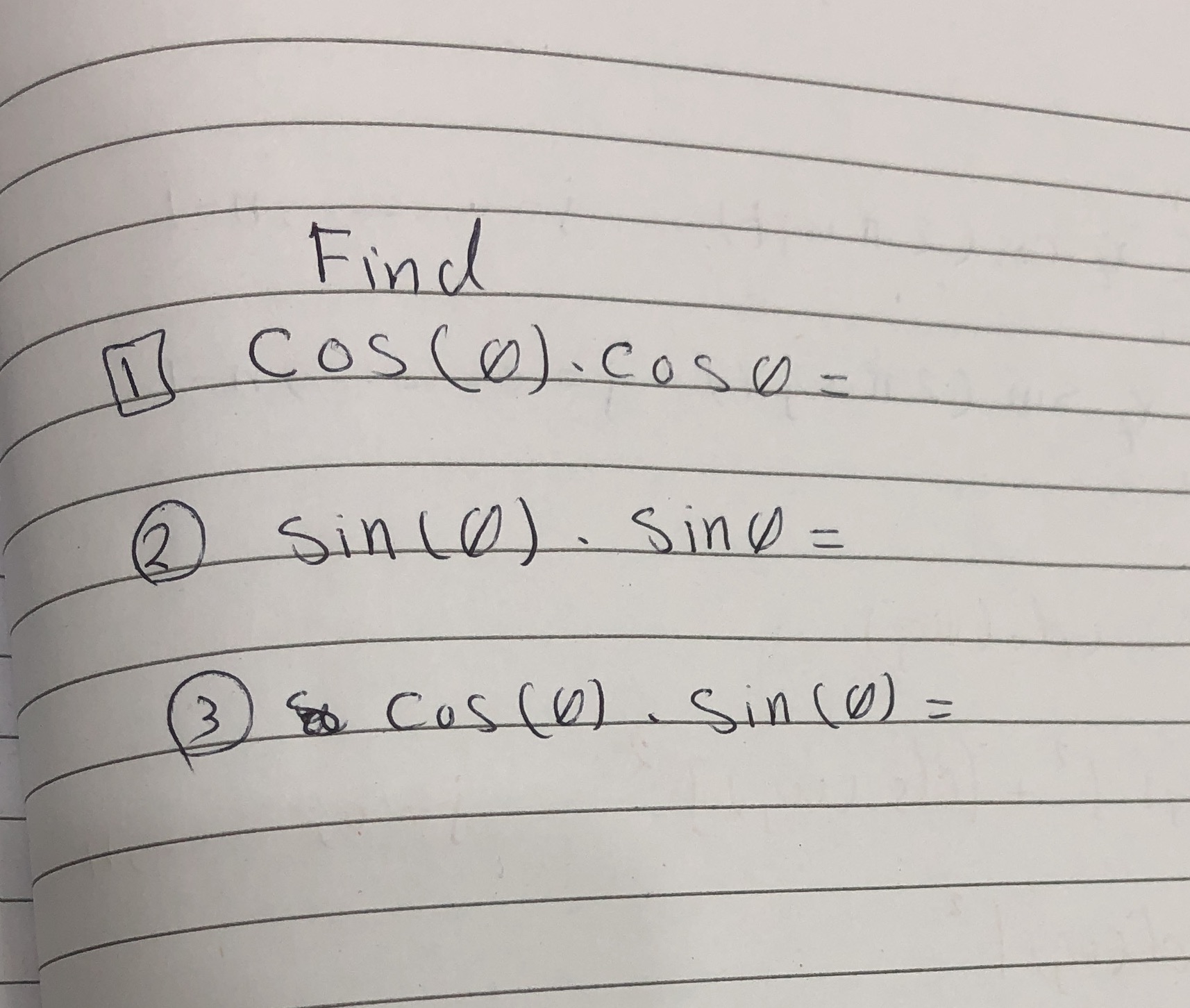 Q ) . sing = 3 so cos (ol . sin (