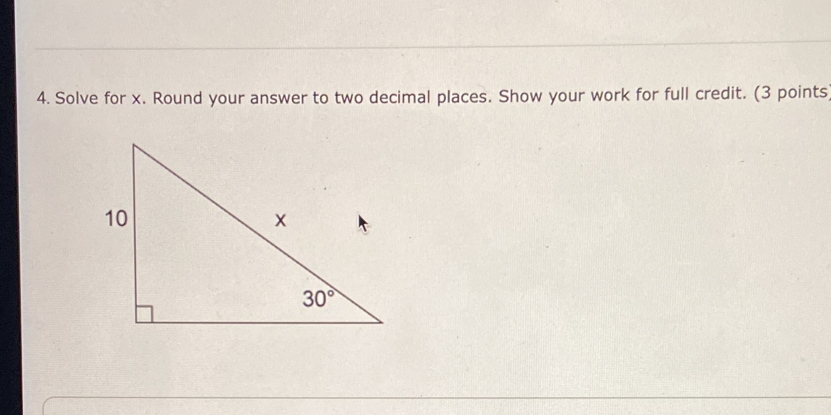 Show your work for full credit. (3 points 10 X 30