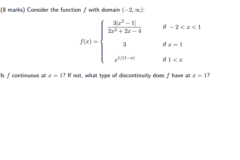 (8 marks) Consider the function f with domain (2, u): 31x2 II