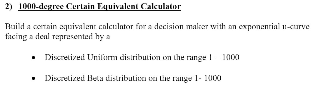  2) 1000degree Certain Eguivalent Calculator Build a certain equivalent calculator for