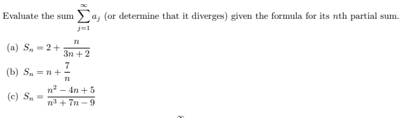 formula for its nth partial sum. j=1 (a) Sn. = 2+ 3n