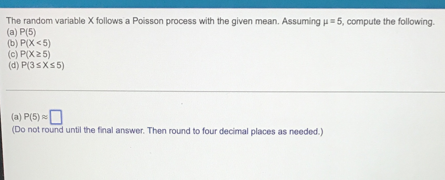 Assuming p = 5, compute the following. (a) P(5) (b) Pix