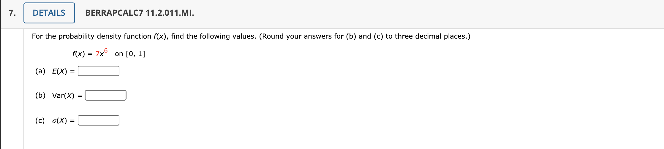 7. DETAILS BERRAPCALC7 11.2.011.MI. For the probability density function f(x), find
