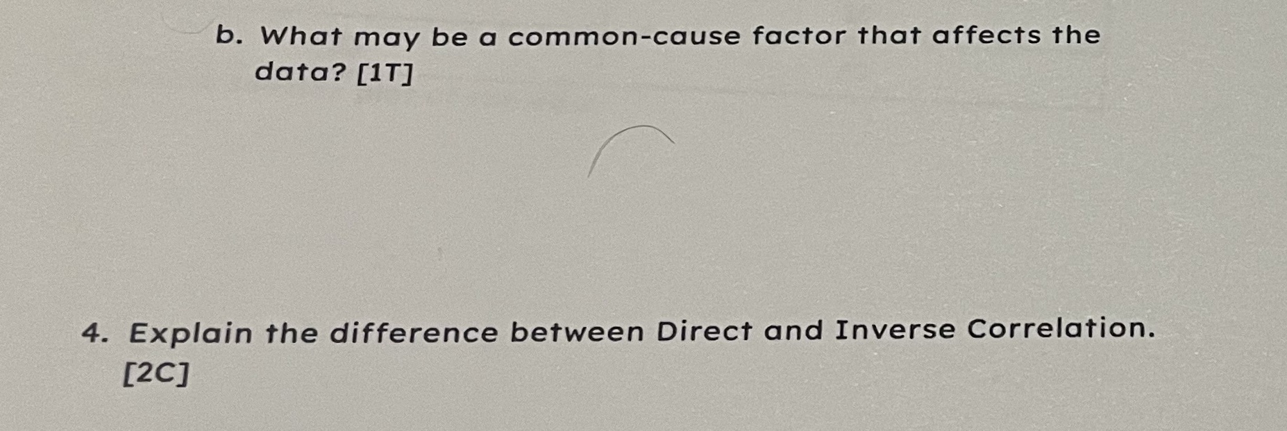 [1T] 4. Explain the difference between Direct and Inverse Correlation. [2C]
