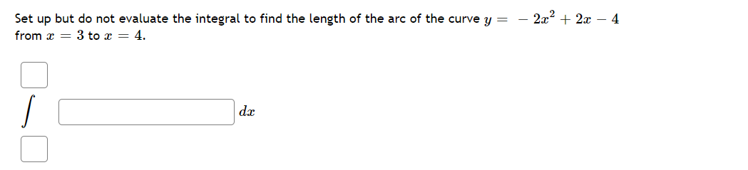 Set up but do not evaluate the integral to find the