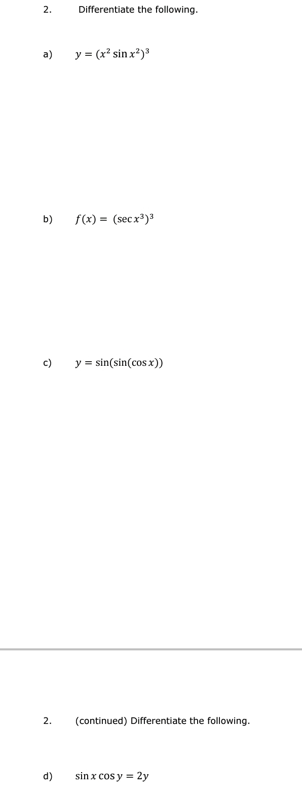 x2)3 '3) f(x) = (59C 13)3 c) y = sin(sin(cos x)) 2.
