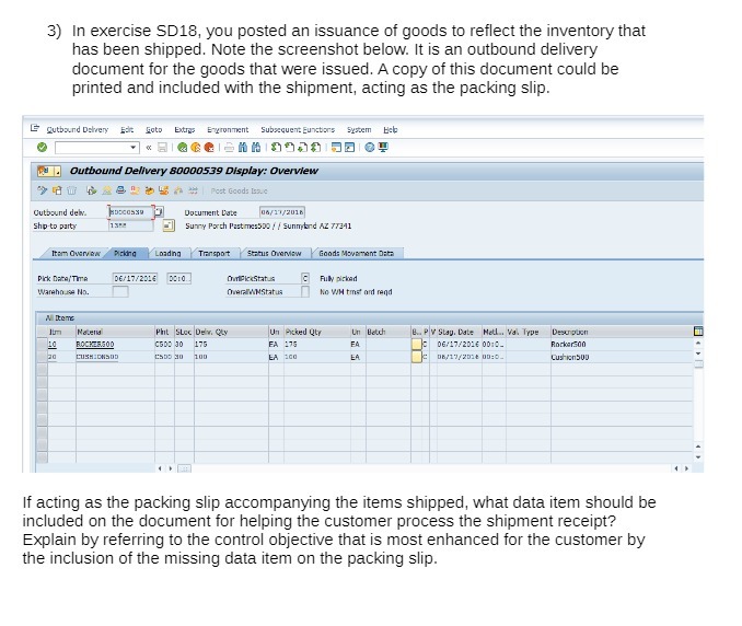 3) In exercise SD18, you posted an issuance of goods to reflect