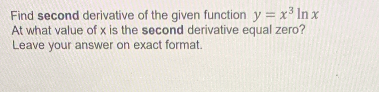 x At what value of x is the second derivative equal zero?
