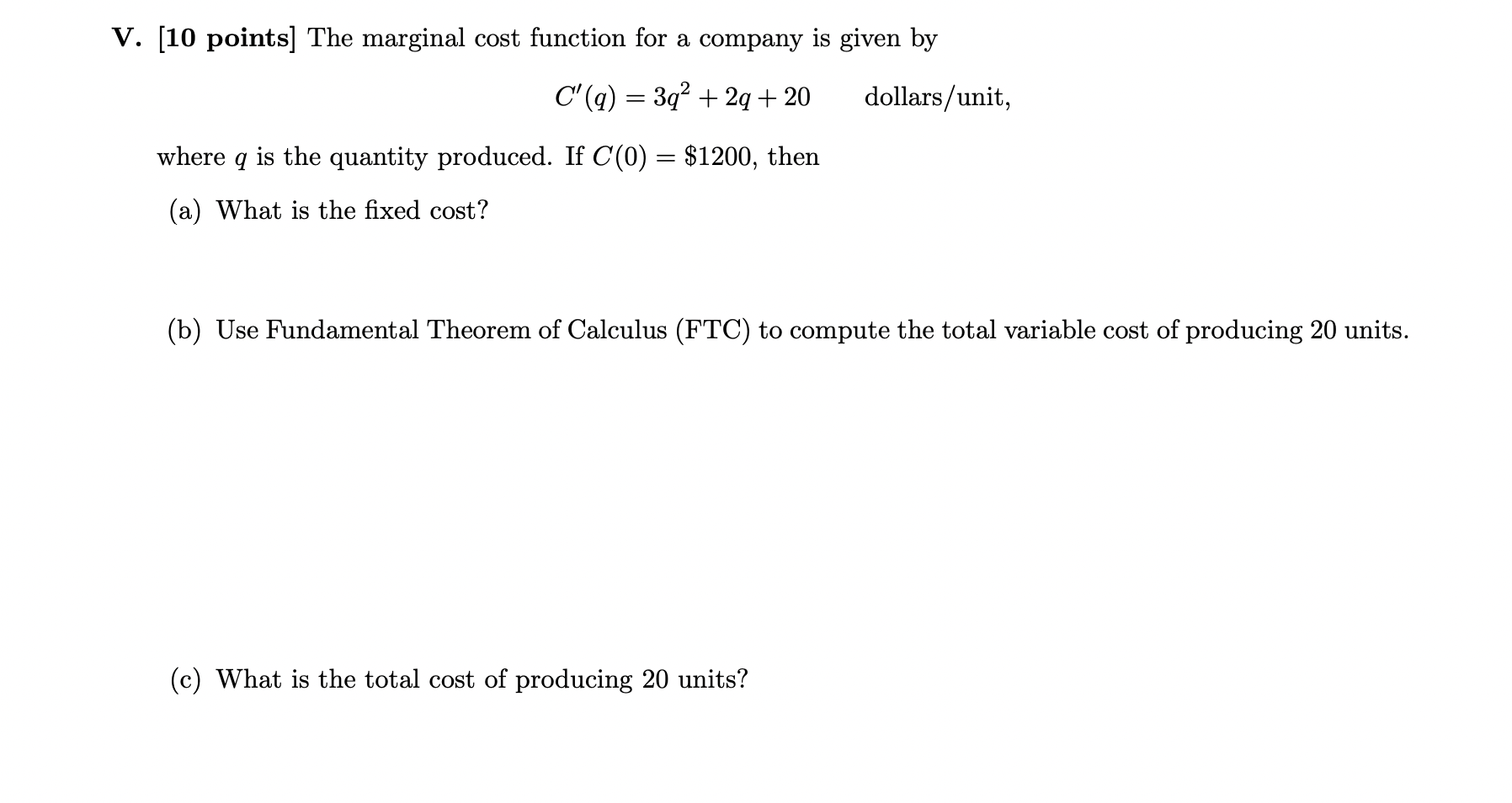 given by 0'01) = 342 + 2g + 20 dollars/unit, where q