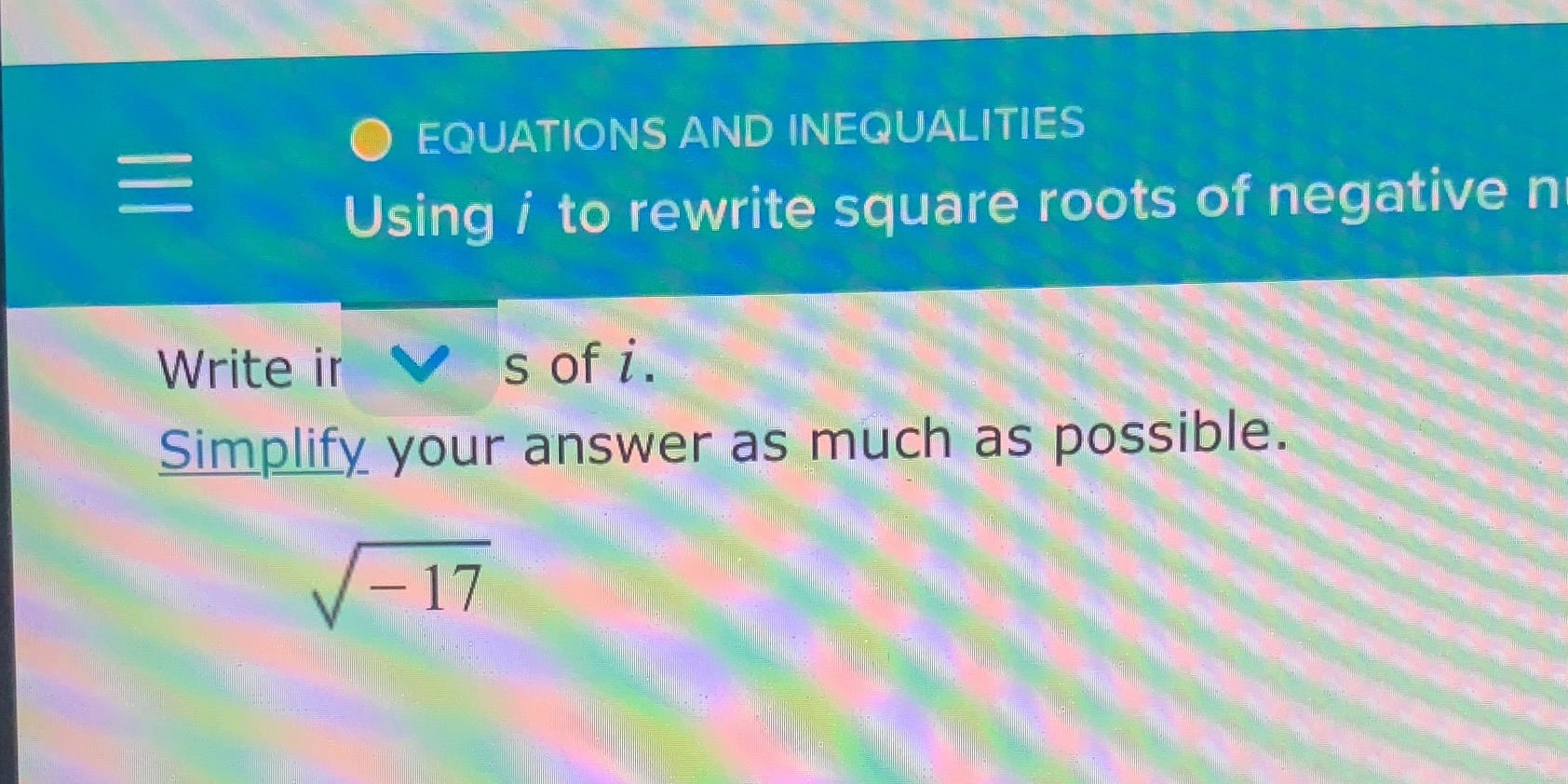 n Write ir V sof i. Simpljty_ your answer as much as