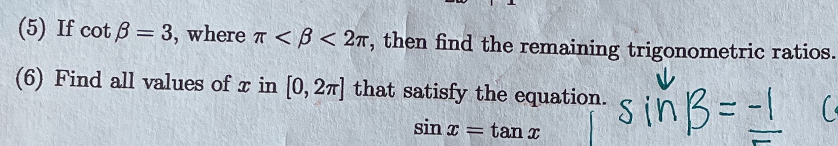 (5) If cot = 3, where < < 2T, then find the